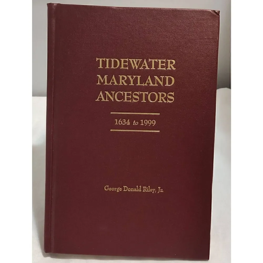 Hardback - Tidewater Maryland Ancestors 1934-1999 by Riley, Jr. . Genealogy
